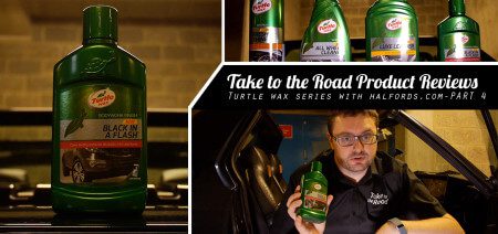 Take to the Road Product Reviews Turtle Wax Series with Halfords Part 4