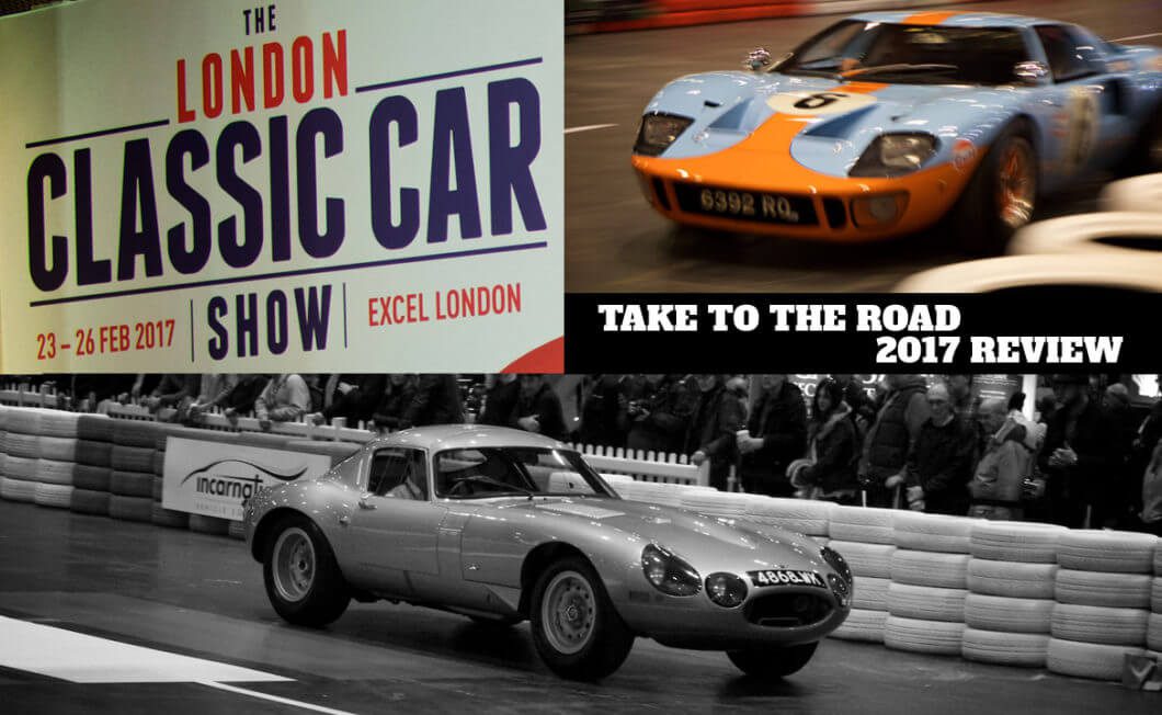 Take to the Road London Classic Car Show Review 2017