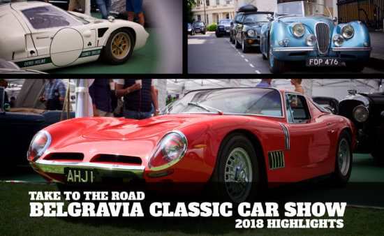 Take to the Road Belgravia Classic Car Show 2018 Highlights