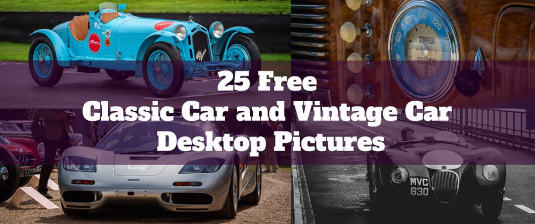 25 Free Classic Car and Vintage Car Desktop Pictures