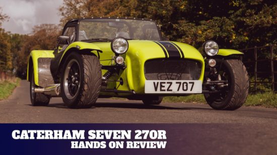 Hands on with the Caterham Seven 270R